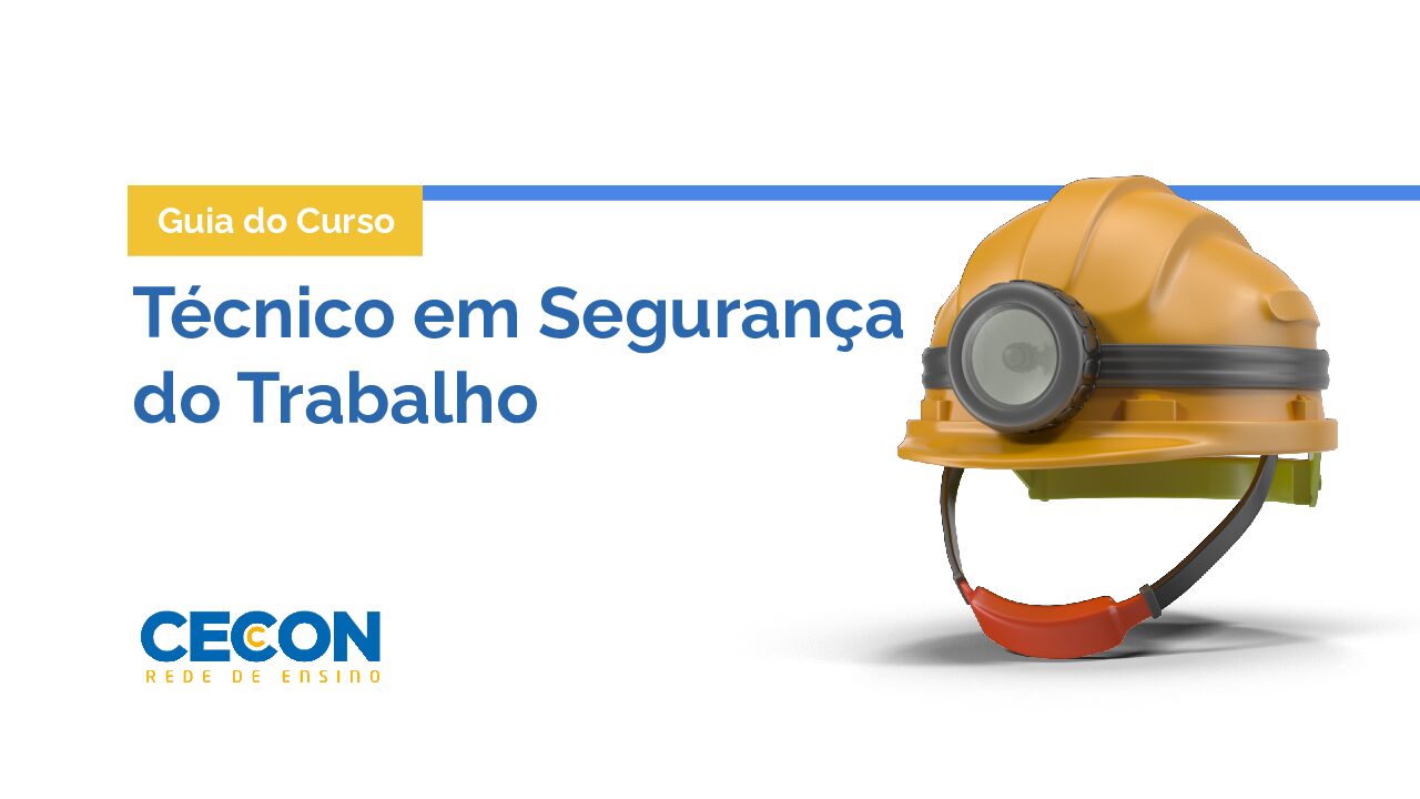 Guia do Curso Técnico em Segurança do Trabalho